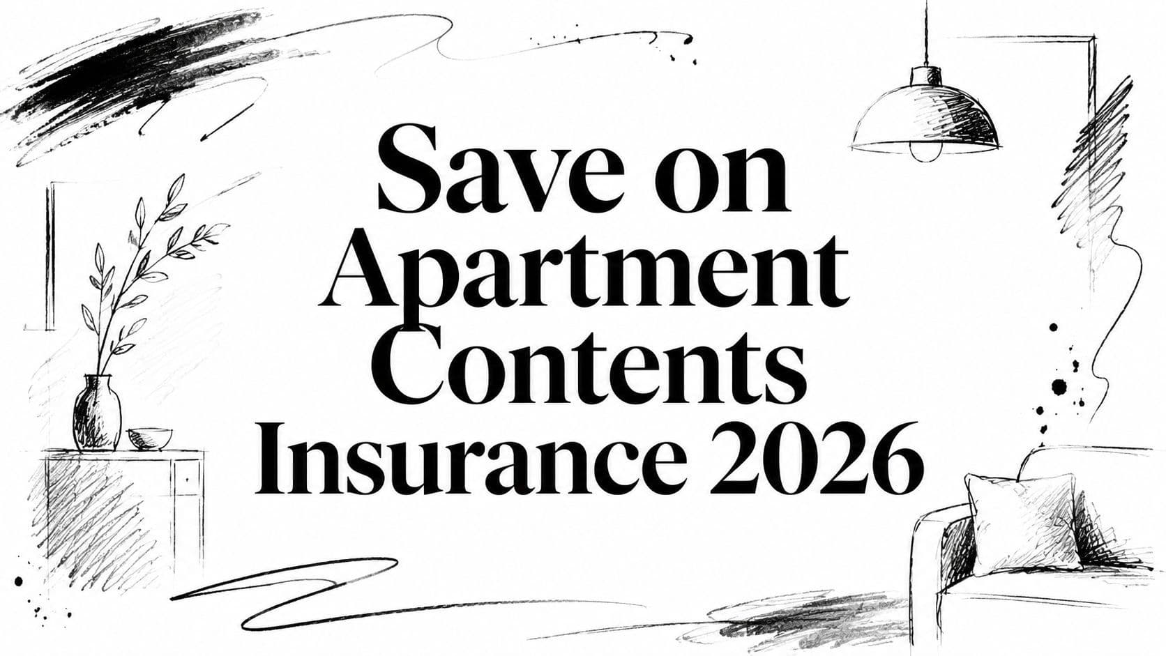 Save on Apartment Contents Insurance 2026